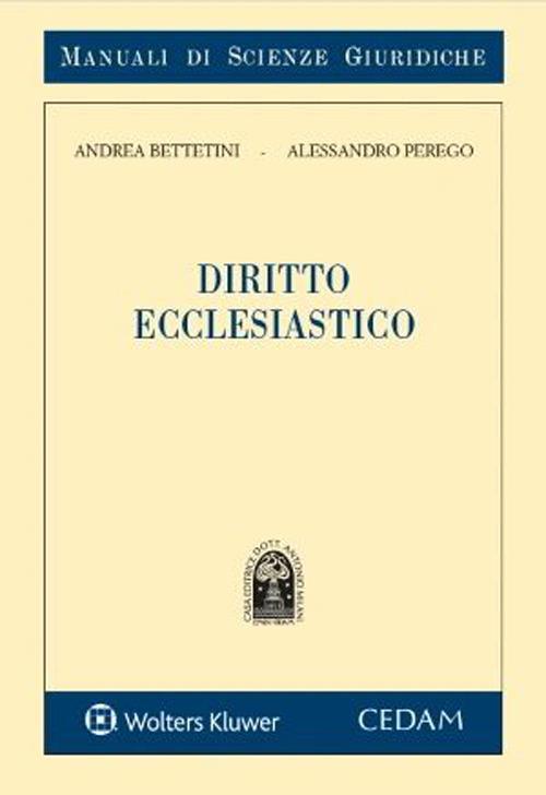 Diritto ecclesiastico - Andrea Bettetini,Alessandro Perego - copertina