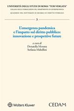 L' emergenza pandemica e l'impatto sul diritto pubblico: innovazione e prospettive future