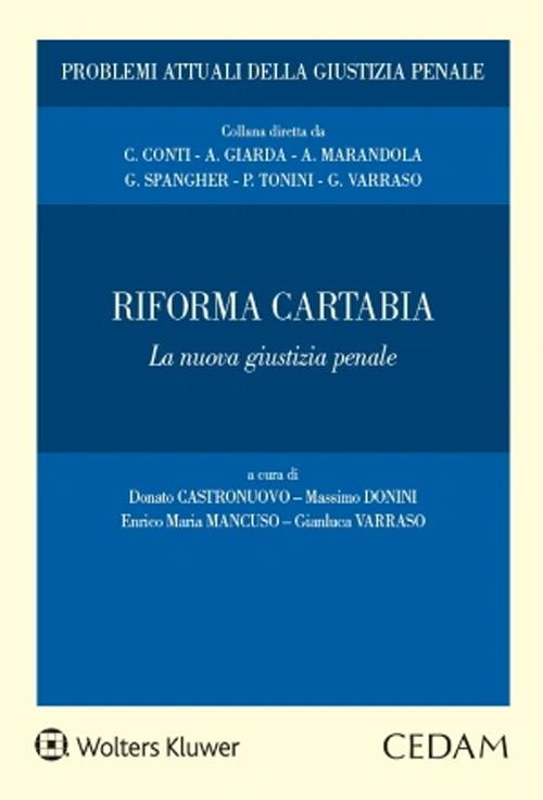 Riforma Cartabia. La nuova giustizia penale - Donato Castronuovo,Massimo Donini,Enrico Maria Mancuso - copertina