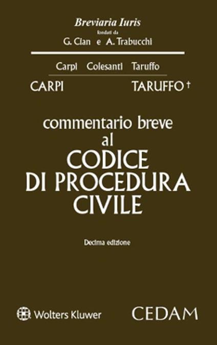 Commentario breve al codice di procedura civile - Federico Carpi,Michele Taruffo - copertina