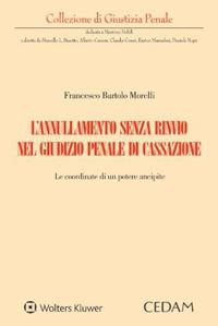 L'annullamento senza rinvio nel giudizio penale di cassazione - Francesco Bartolo Morelli - copertina