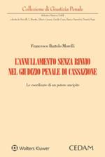 L'annullamento senza rinvio nel giudizio penale di cassazione