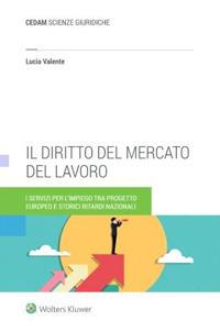 Il diritto del mercato del lavoro - Lucia Valente - copertina
