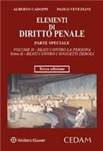 Elementi di diritto penale. Parte speciale. Vol. 2/1: I reati contro la persona