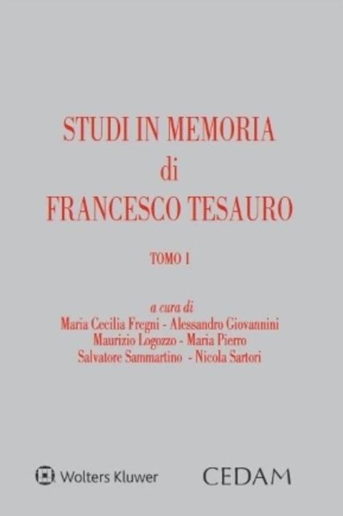 Studi in memoria di Francesco Tesauro - Maria Cecilia Fregni,Alessandro Giovannini,Maurizio Logozzo,Maria Cristina Pierro - ebook