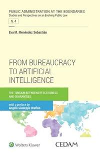 From bureaucracy to artificial intelligence. The tension between effectiveness and guarantees - Eva Menéndez Sebastián - copertina