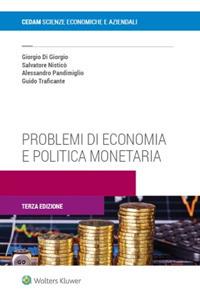 Problemi di economia e politica monetaria - Giorgio Di Giorgio,Salvatore Nisticò,Alessandro Pandimiglio - copertina
