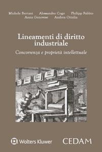 Lineamenti di diritto industriale. Concorrenza e proprietà intellettuale - Michele Bertani,Alessandro Cogo,Andrea Ottolia - copertina