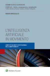 L'intelligenza artificiale in movimento. Impatto sui diritti costituzionali - Noemi Miniscalco - copertina