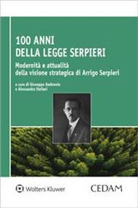 100 anni dalla Legge Serpieri. Modernità e attualità della visione strategica di Arrigo Serpieri - Giuseppe Ambrosio - copertina