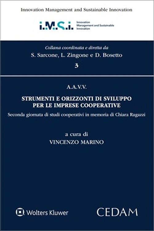 Strumenti e orizzonti di sviluppo per le imprese cooperative. Seconda giornata di studi cooperativi in memoria di Chiara Ragazzi - Vincenzo Marino - copertina
