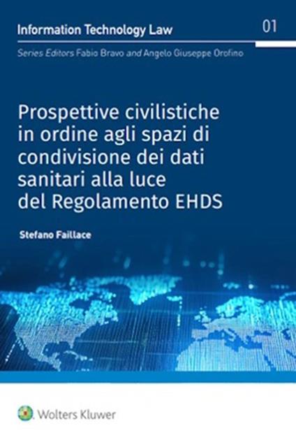 Prospettive civilistiche in ordine agli spazi di condivisione dei dati sanitari alla luce del Regolamento EHDS - Stefano Faillace - ebook