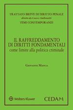Il raffreddamento di diritti fondamentali come limite alla politica criminale