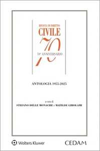 Rivista di diritto civile 70° anniversario. Antologia 1955-2025