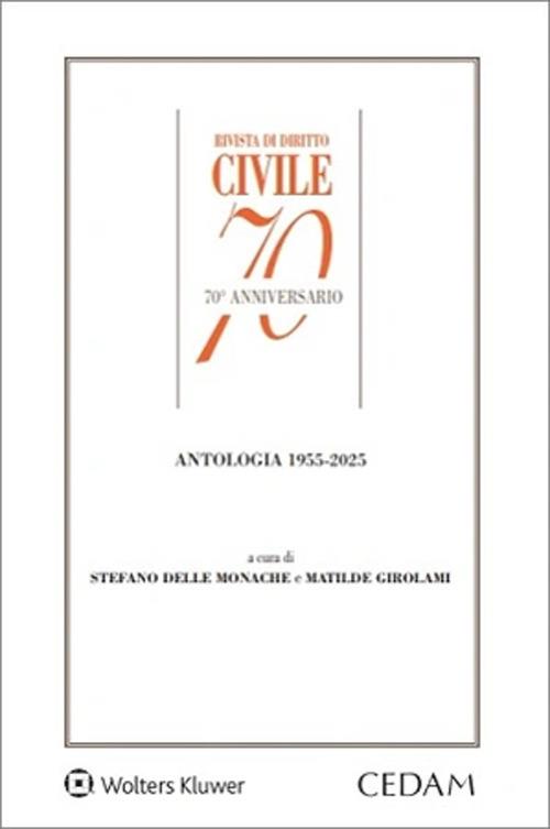 Rivista di diritto civile 70° anniversario. Antologia 1955-2025 - Matilde Girolami - copertina