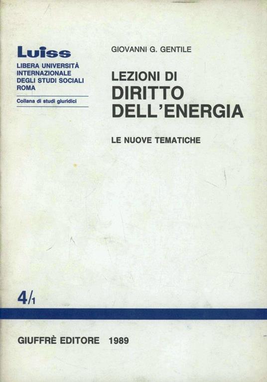 Lezioni di diritto dell'energia. Le nuove tematiche - Giovanni G. Gentile - copertina