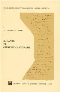 Il Dante di Giuseppe Capograssi. Con una antologia capograssiano-dantesca - Salvatore Accardo - copertina