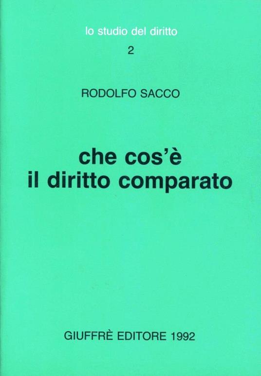 Che cos'è il diritto comparato - Rodolfo Sacco - copertina