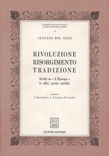 Rivoluzione, Risorgimento, tradizione. Scritti su «L'Europa» (e altri, anche inediti) - Augusto Del Noce - copertina