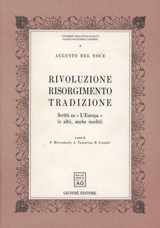 Rivoluzione, Risorgimento, tradizione. Scritti su «L'Europa» (e altri, anche inediti) - Augusto Del Noce - copertina