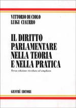 Il diritto parlamentare nella teoria e nella pratica