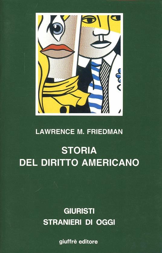 Storia del diritto americano - Lawrence M. Friedman - copertina