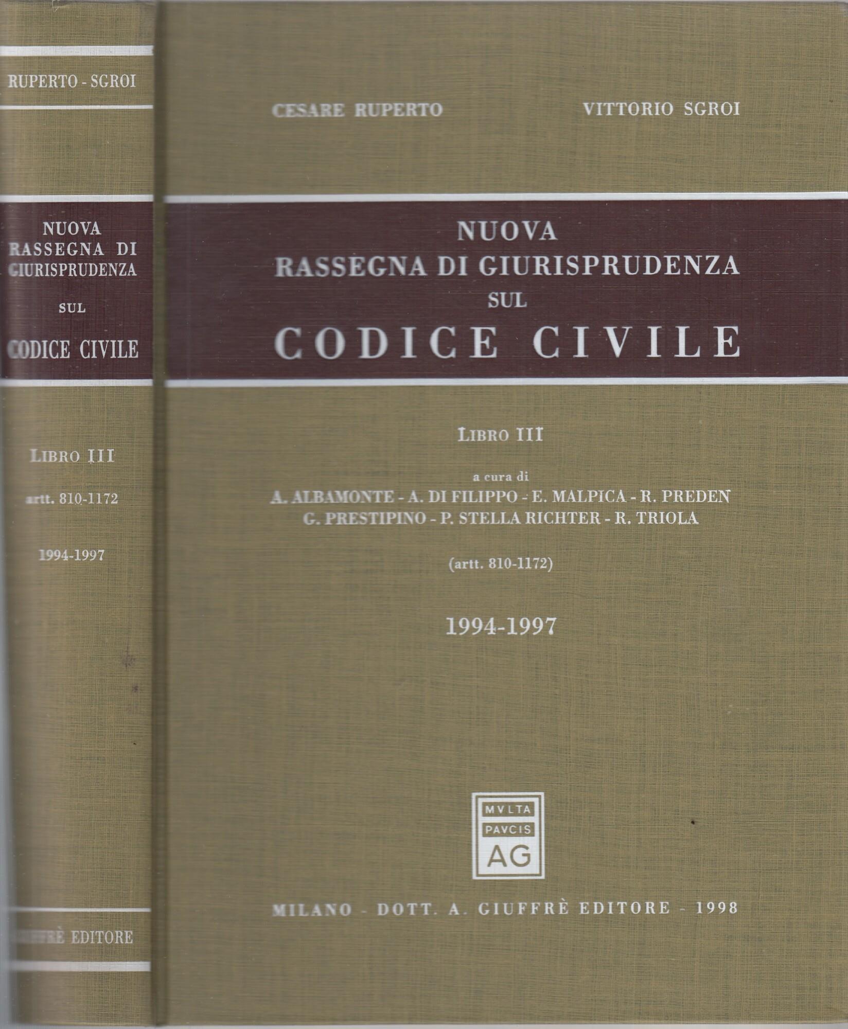 Nuova rassegna di giurisprudenza sul Codice civile. Vol. 3: Aggiornamento 1994-1997 (Artt. 810-1172).