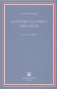 La lettera e lo spirito della legge - Vittorio Frosini - copertina