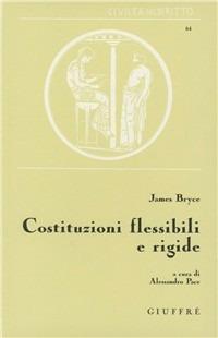 Costituzioni flessibili e rigide - James Bryce - copertina