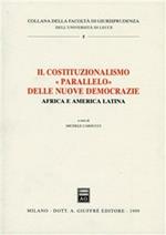 Il costituzionalismo «Parallelo» delle nuove democrazie. Africa e America latina