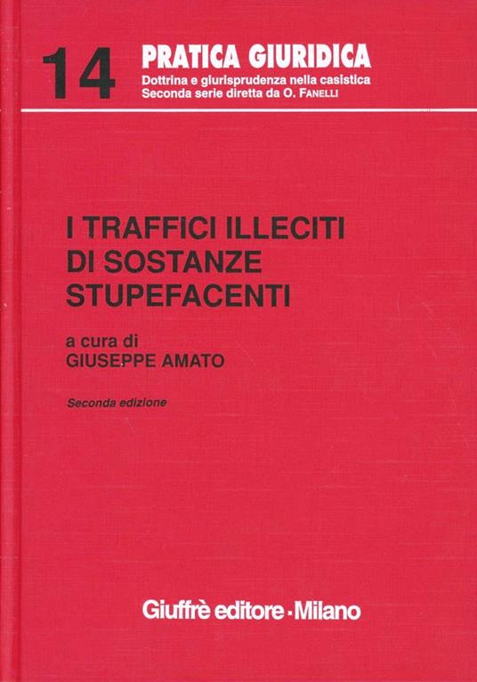 I traffici illeciti di sostanze stupefacenti - copertina