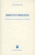 Diritto privato. Introduzione. La famiglia. Le successioni
