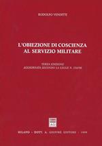 L' obiezione di coscienza al servizio militare. Aggiornamento secondo la Legge n. 230/98