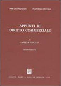Appunti di diritto commerciale. Vol. 1: Impresa e società. - Piergiusto Jaeger,Francesco Denozza - copertina