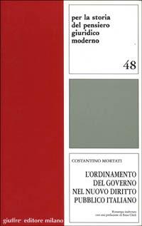 L' ordinamento del governo nel nuovo diritto pubblico italiano - Costantino Mortati - copertina