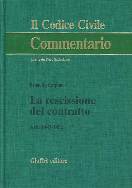 La rescissione del contratto. Artt. 1447-1452 - Brunetto Carpino - copertina