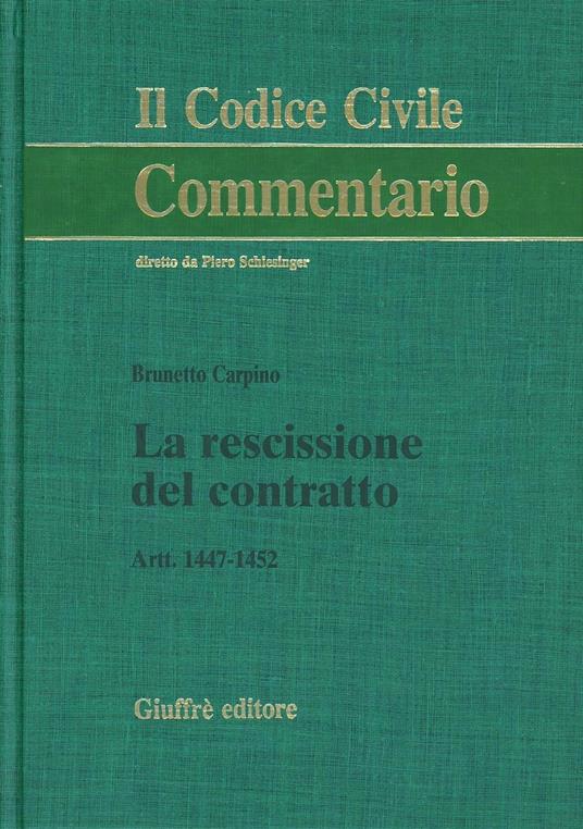 La rescissione del contratto. Artt. 1447-1452 - Brunetto Carpino - copertina