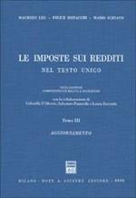 Le imposte sui redditi nel Testo Unico. Aggiornate all'8 giugno 2000