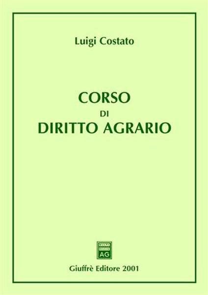 Corso di diritto agrario - Luigi Costato - copertina