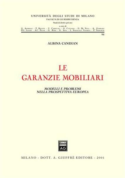 Le garanzie mobiliari. Modelli e problemi nella prospettiva europea - Albina Candian - copertina