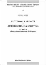 Autonomia privata e autodisciplina sportiva. Il Coni e la regolamentazione dello sport