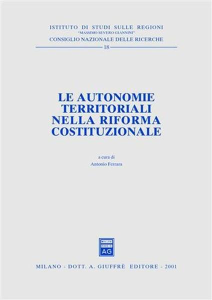 Le autonomie territoriali nella riforma costituzionale. Atti del Forum (Roma, 27 febbraio 1998) - copertina