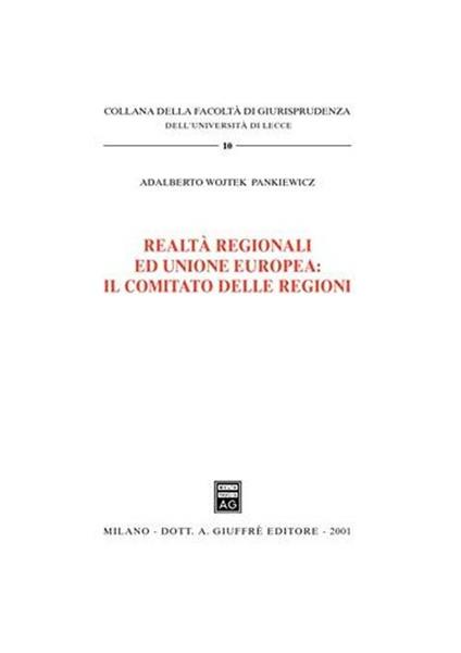 Realtà regionali ed unione europea: il comitato delle regioni - Adalberto W. Pankiewicz - copertina