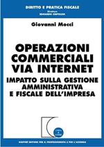 Operazioni commerciali via Internet. Impatto sulla gestione amministrativa e fiscale dell'impresa