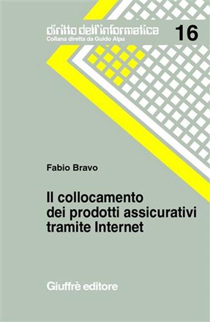Il collocamento dei prodotti assicurativi tramite Internet - Fabio Bravo - copertina
