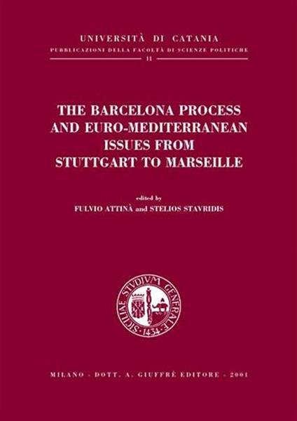 The Barcelona process and euro-mediterranean issues from Stuttgart to Marseille - copertina
