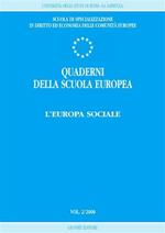 Quaderni della scuola europea (2000). Vol. 2: L'Europa sociale.