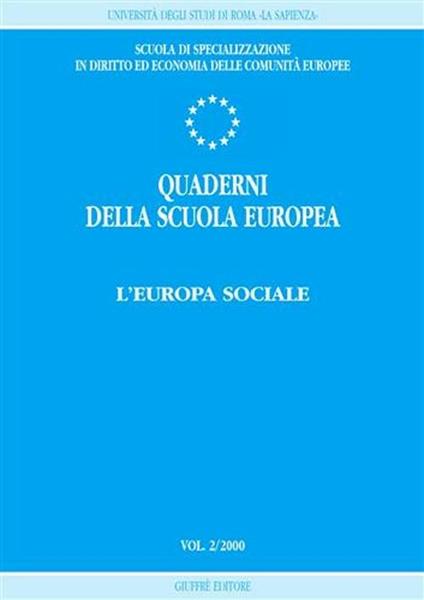 Quaderni della scuola europea (2000). Vol. 2: L'Europa sociale. - copertina
