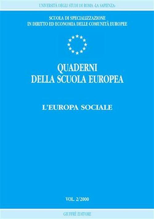 Quaderni della scuola europea (2000). Vol. 2: L'Europa sociale. - copertina