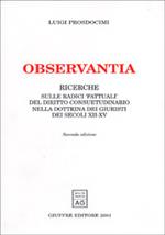 Observantia. Ricerche sulle radici «fattuali» del diritto consuetudinario nella dottrina di giuristi dei secoli XII-XV